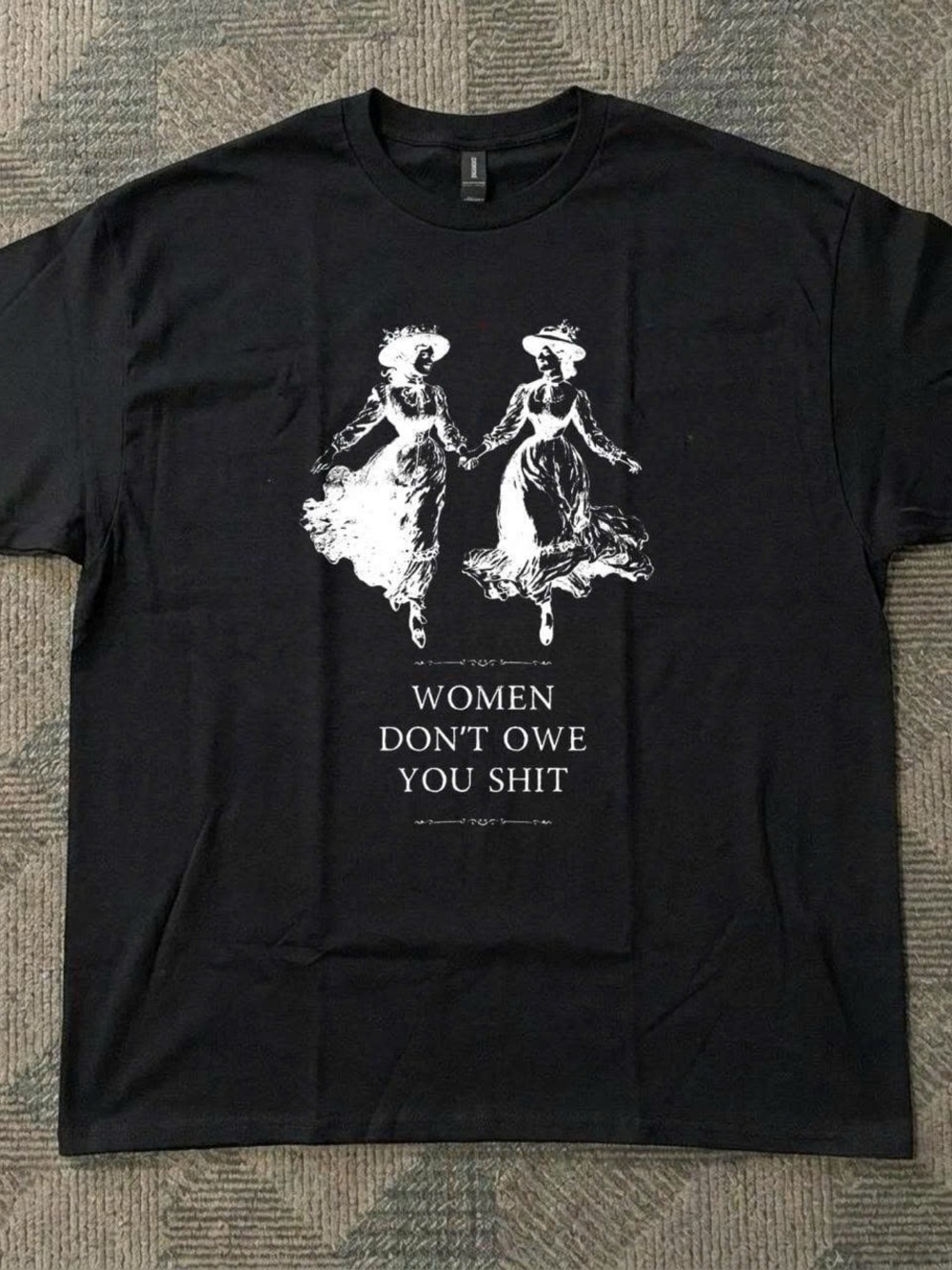 Women Don't Owe You Shit Black Graphic Tee